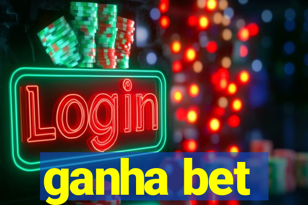 ganha bet